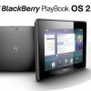 BlackBerry PlayBook OS 2.0 Özellikleri