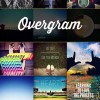 Overgram, Instagram Fotoğraflarınıza Yaratıcı Yazılar Ekliyor