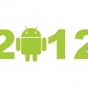 2012 Yılı Android Telefon Önerileri